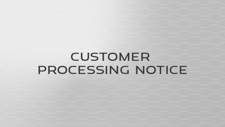 Customer Processing Notice